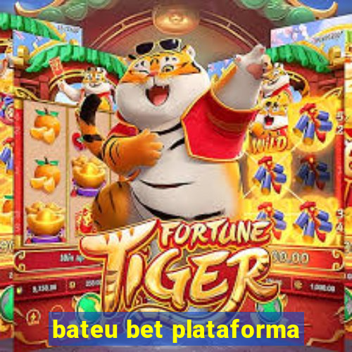 bateu bet plataforma